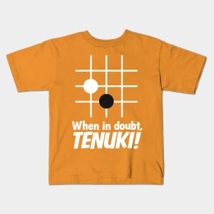When in doubt, tenuki! Kids T-Shirt
